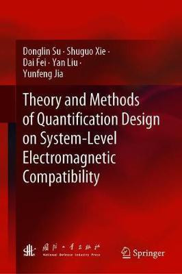 Theory and Methods of Quantification Design on System-Level Electromagnetic Compatibility(English, Hardcover, Su Donglin)