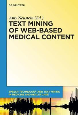 Text Mining of Web-Based Medical Content(English, Electronic book text, unknown)