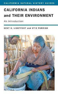 California Indians and Their Environment(English, Paperback, Lightfoot Kent)