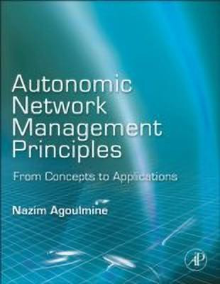 Autonomic Network Management Principles(English, Hardcover, unknown)