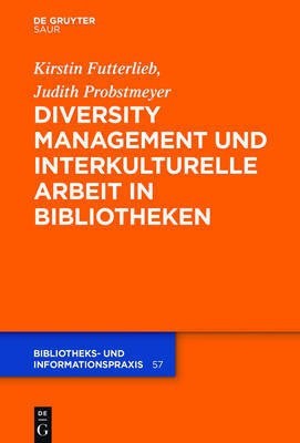 Diversity Management und interkulturelle Arbeit in Bibliotheken(German, Hardcover, unknown)