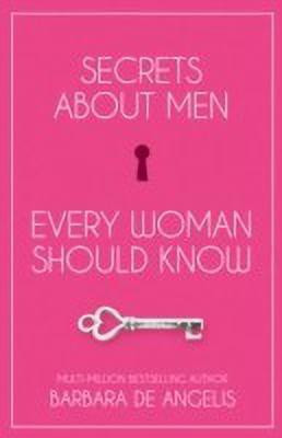 Secrets About Men Every Woman Should Know(English, Paperback, Angelis Barbara De)