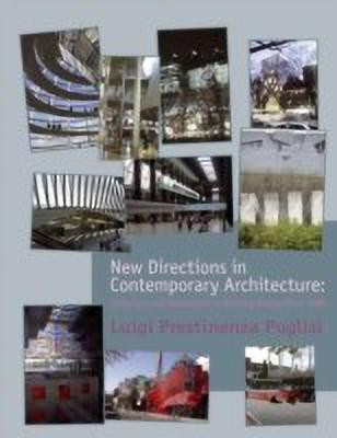 New Directions in Contemporary Architecture(English, Paperback, Puglisi Luigi Prestinenza)