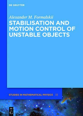 Stabilisation and Motion Control of Unstable Objects(English, Mixed media product, Formalskii Alexander M.)