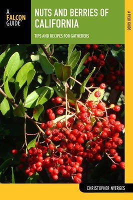 Nuts and Berries of California(English, Electronic book text, Nyerges Christopher)