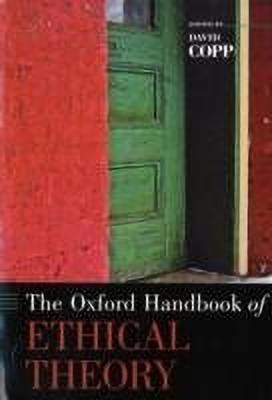 The Oxford Handbook of Ethical Theory(English, Paperback, unknown)