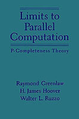 Limits to Parallel Computation(English, Hardcover, Greenlaw Raymond)