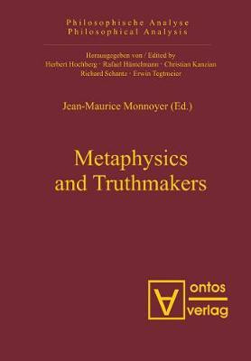Metaphysics and Truthmakers(English, Electronic book text, unknown)