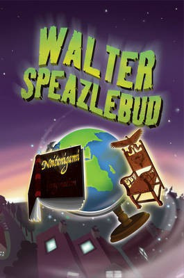 Walter Speazlebud(English, Electronic book text, Donohue David)