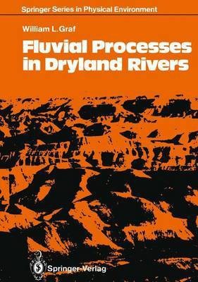 Fluvial Processes in Dryland Rivers(English, Paperback, Graf William L.)