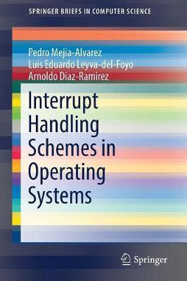 Interrupt Handling Schemes in Operating Systems(English, Paperback, Mejia-Alvarez Pedro)