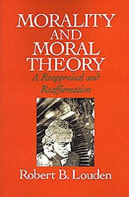 Morality and Moral Theory(English, Paperback, Louden Robert B.)