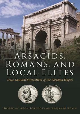 Arsacids, Romans and Local Elites(English, Paperback, unknown)