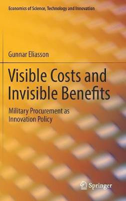 Visible Costs and Invisible Benefits(English, Hardcover, Eliasson Gunnar)