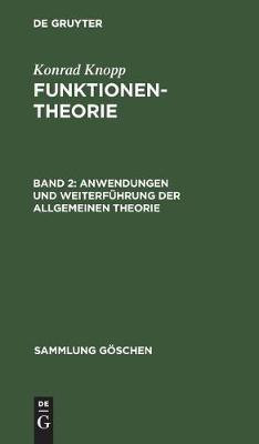 Anwendungen und Weiterfuehrung der allgemeinen Theorie(German, Hardcover, Knopp Konrad)