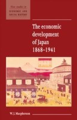 The Economic Development of Japan 1868-1941(English, Paperback, Macpherson W. J.)