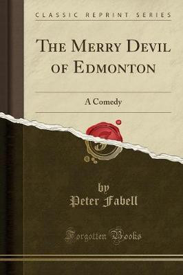 The Merry Devil of Edmonton(English, Paperback, Fabell Peter)
