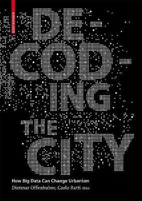 Decoding the City(English, Electronic book text, Offenhuber Dietmar)