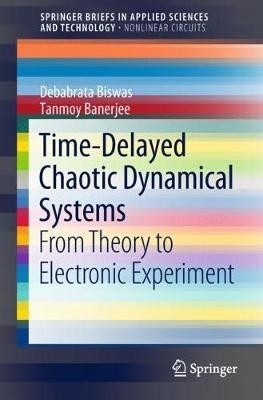 Time-Delayed Chaotic Dynamical Systems(English, Paperback, Banerjee Tanmoy)