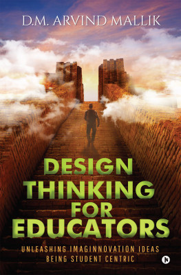 Design Thinking for Educators(English, Paperback, Mallik D.M. Arvind)