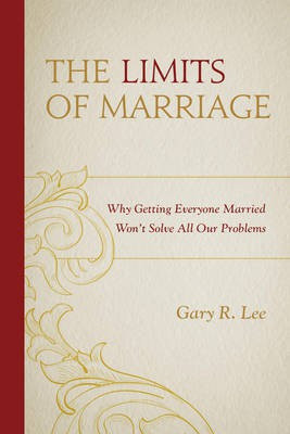 The Limits of Marriage(English, Electronic book text, Lee Gary R)