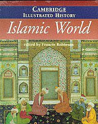 The Cambridge Illustrated History of the Islamic World(English, Paperback, unknown)