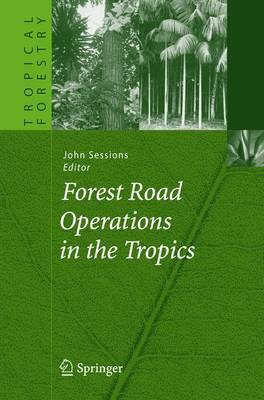 Forest Road Operations in the Tropics(English, Electronic book text, Sessions John)