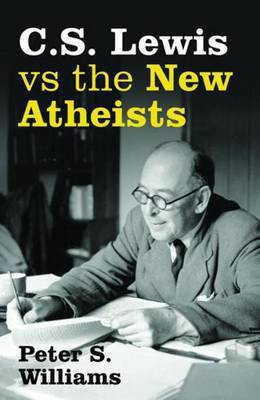 Cs Lewis vs the New Atheists(English, Electronic book text, Williams Peter S)