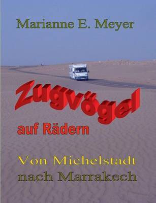 Zugvoegel auf Raedern(German, Paperback, Meyer Marianne E)
