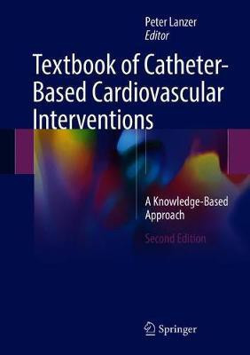 Textbook of Catheter-Based Cardiovascular Interventions(English, Hardcover, unknown)
