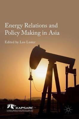 Energy Relations and Policy Making in Asia(English, Hardcover, unknown)