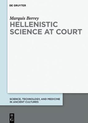 Hellenistic Science at Court(English, Electronic book text, Berrey Marquis)