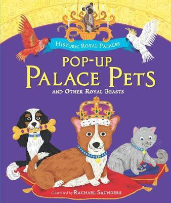 Pop-up Palace Pets and Other Royal Beasts(English, Hardcover, Historic Royal Palaces)