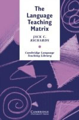 The Language Teaching Matrix(English, Paperback, Richards Jack C.)