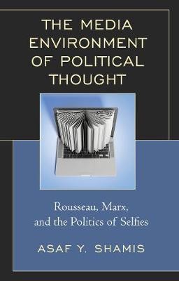 The Media Environment of Political Thought(English, Electronic book text, Shamis Asaf Y)