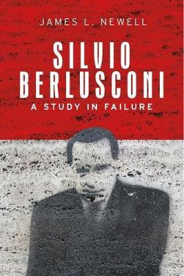 Silvio Berlusconi(English, Hardcover, Newell James L.)