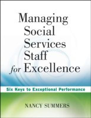 Managing Social Service Staff for Excellence(English, Paperback, Summers Nancy)
