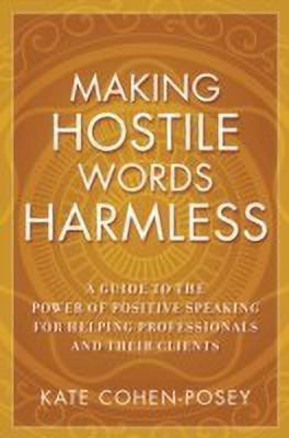 Making Hostile Words Harmless(English, Paperback, Cohen-Posey Kate)