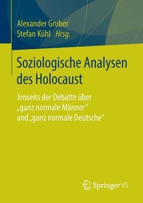 Soziologische Analysen Des Holocaust(German, Electronic book text, unknown)