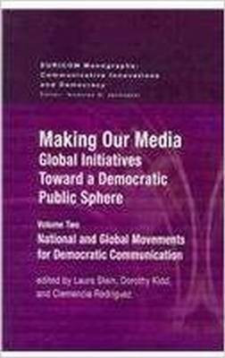 Making Our Media: Global Initiatives Toward a Democratic Public Sphere(English, Paperback, unknown)