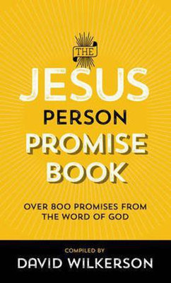 The Jesus Person Promise Book - Over 800 Promises from the Word of God(English, Paperback, Wilkerson David)