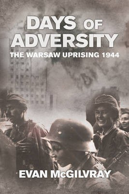 Days of Adversity(English, Hardcover, McGilvray Evan)