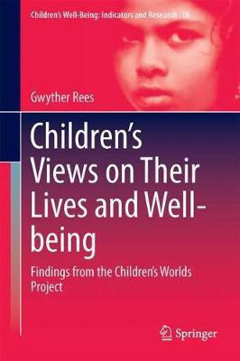 Children's Views on Their Lives and Well-being(English, Hardcover, Rees Gwyther)