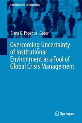 Overcoming Uncertainty of Institutional Environment as a Tool of Global Crisis Management(English, Hardcover, unknown)