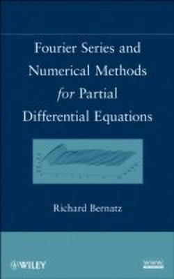 Fourier Series and Numerical Methods for Partial Differential Equations(English, Hardcover, Bernatz Richard)