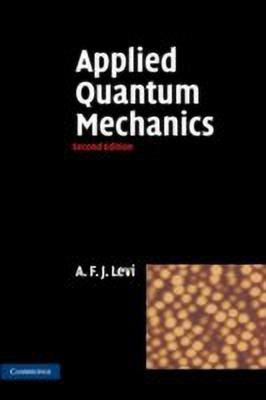 Applied Quantum Mechanics(English, Hardcover, Levi A. F. J.)