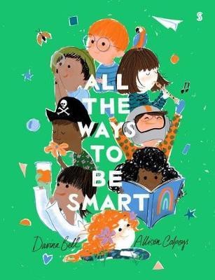 All the Ways to Be Smart(English, Hardcover, Bell Davina)