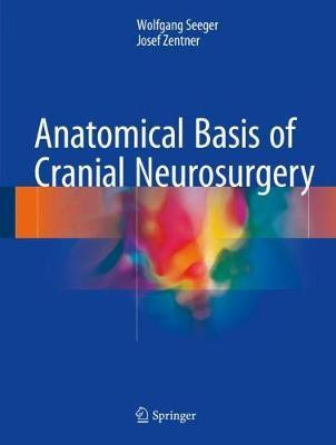 Anatomical Basis of Cranial Neurosurgery(English, Hardcover, Seeger Wolfgang)