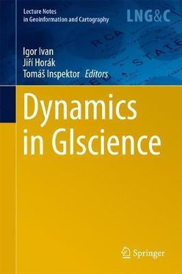 Dynamics in GIscience(English, Hardcover, unknown)