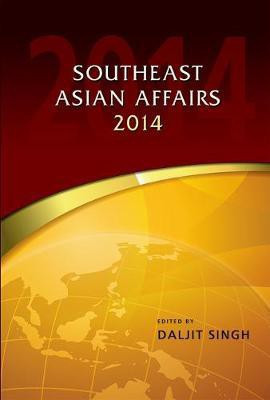 Southeast Asian Affairs 2014(English, Electronic book text, unknown)